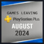 Jeux quittant PlayStation Plus en août 2024 – Dernière chance pour jouer !