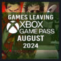 MISE À JOUR Liste complète des jeux quittant Xbox Game Pass en août 2024