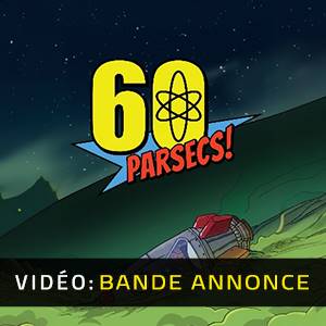 60 Parsecs Bande-annonce Vidéo