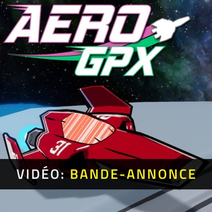 Aero GPX - Bande-annonce Vidéo