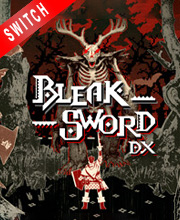 Bleak Sword DX