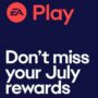 Planning des récompenses EA Play de juillet 2024 : certaines expirent bientôt !