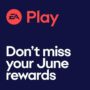 Programme de récompenses EA Play de juin 2024 – Certaines expirant bientôt !