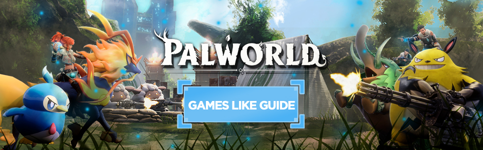 Palworld guide des jeux similaires