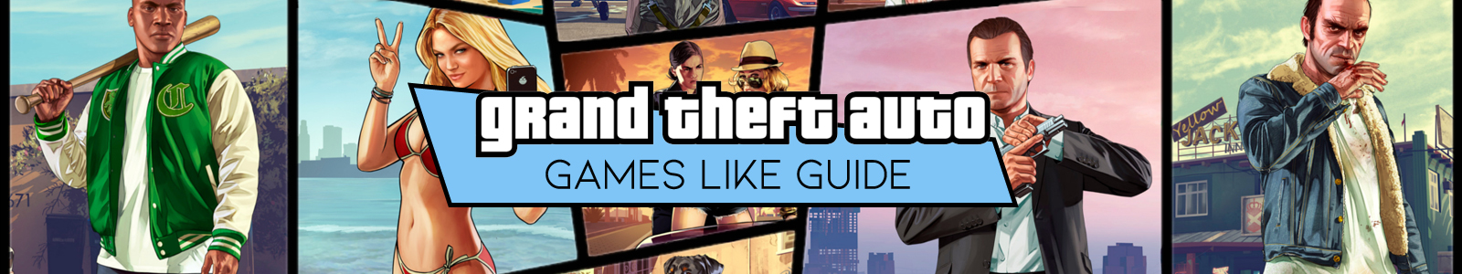 Grand Theft Auto 5 guide des jeux similaires