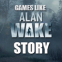 Jeux narratifs similaires à Alan Wake