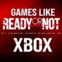Les meilleurs jeux comme Ready Or Not sur Xbox