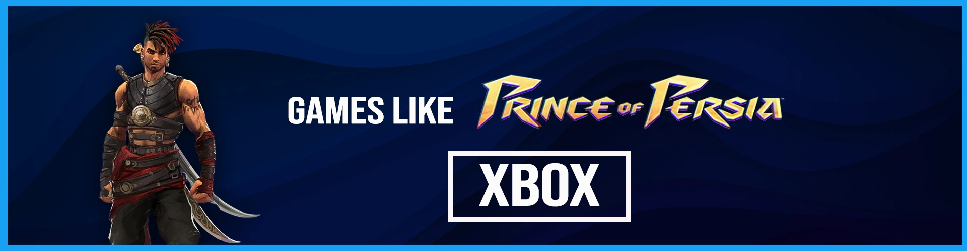 Le Top des Jeux Comme Prince of Persia pour Xbox