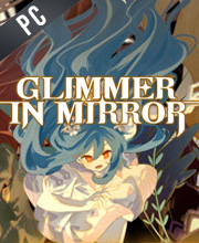 Glimmer in Mirror