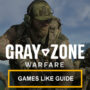 Jeux Comme Gray Zone Warfare