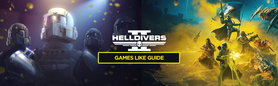 Helldivers 2 guide des jeux similaires