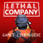 Les Meilleurs Jeux Comme Lethal Company