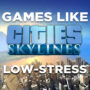 Jeux de Construction Relaxant Comme Cities Skyline