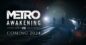 Metro Awakening VR propose 10 % de réduction et un accès anticipé – Voici comment