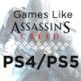 Le Top des Jeux comme Assassin’s Creed sur PS4/PS5