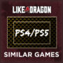 Le Top des Jeux Comme Like a Dragon Sur PS4/PS5
