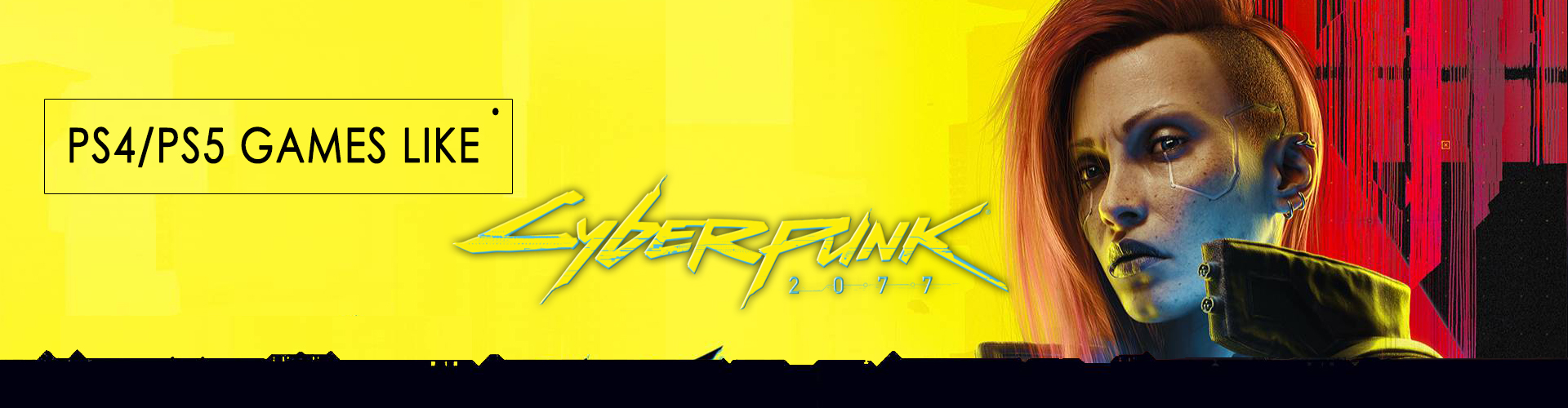 Jeux PS4/PS5 Comme Cyberpunk 2077