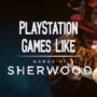 Jeux PS4/PS5 Comme Gangs of Sherwood