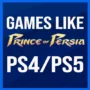 Le Top des Jeux Comme Prince of Persia sur PS4/PS5
