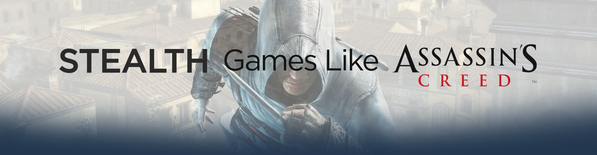 Jeux d'infiltration Comme Assassin's Creed