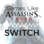 Jeux Switch comme Assassin’s Creed