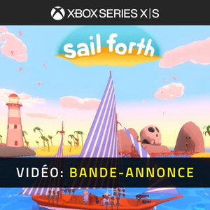 Sail Forth Bande-annonce Vidéo