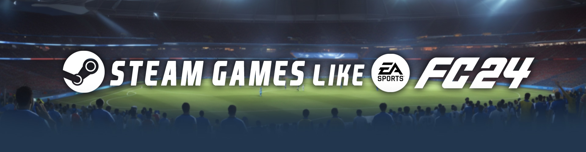 Jeux Comme EA Sports FC 24 sur Steam