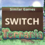 Jeux Comme Terraria sur Switch