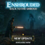 Enshrouded : Une Montée en Puissance avec les Prochaines Mises à Jour – Comparez les Prix des Jeux Maintenant