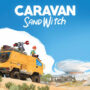 Caravan SandWitch : Découvrez un Monde d’Aventure et d’Exploration