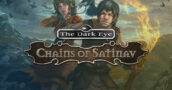 The Dark Eye: Chains of Satinav – Alertes Prix Imbattables Ici