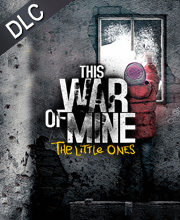 This War of Mine The Little Ones