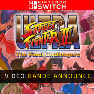 Street Fighter 2 The Final Challengers Nintendo Switch - Bande-annonce vidéo