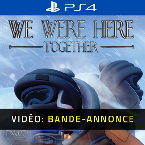 We Were Here Together PS4 - Bande-annonce