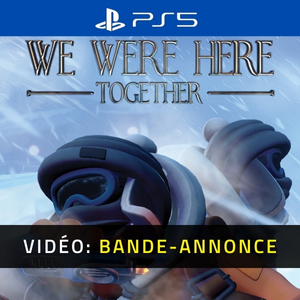 We Were Here Together PS5 - Bande-annonce