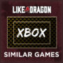 Le Top des Jeux Comme Like a Dragon Sur Xbox