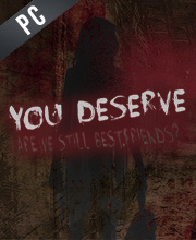 You Deserve