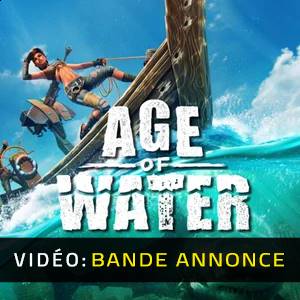 Age of Water - Bande-annonce Vidéo