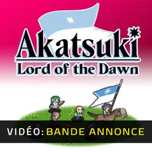 Akatsuki Lord of the Dawn - Bande-annonce