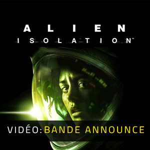 Alien Isolation Bande-annonce Vidéo