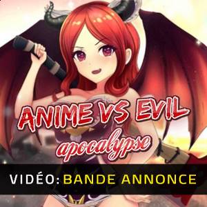 Anime vs Evil Apocalypse - Bande-annonce