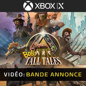 ARK Bob’s Tall Tales - Vidéo Bande-annonce