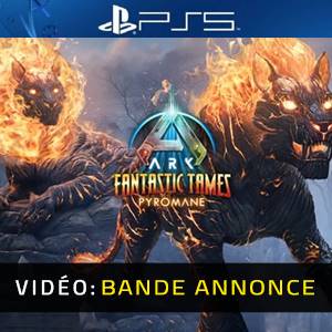 ARK Fantastic Tames Pyromane PS5 - Bande-annonce