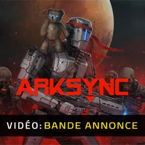 Arksync - Bande-annonce Vidéo