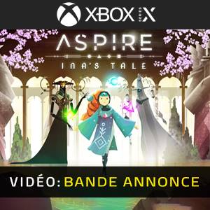 Aspire Ina’s Tale Bande-annonce Vidéo