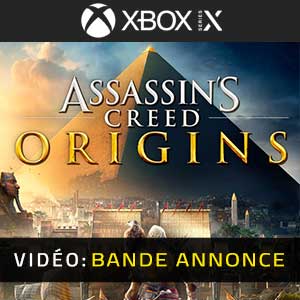 Assassin’s Creed Origins Xbox Series Bande-annonce Vidéo