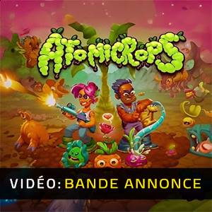 Atomicrops - Bande-annonce Vidéo