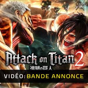 Attack on Titan 2 Bande-annonce Vidéo