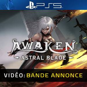 AWAKEN Astral Blade Bande-annonce Vidéo