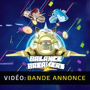 Balance Breakers - Bande-annonce
